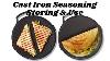 Cast Iron Seasoning Storing U0026 Use Cast Iron Cookware Seasoning First Time Iron Dosa Tawa Care
