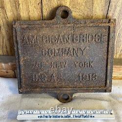 Rare Antique Cast Iron 1913 American Bridge Company Of New York Plaque Sign14x14